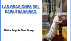 Oraciones del Papa Francisco