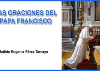 Las Oraciones del Papa Francisco