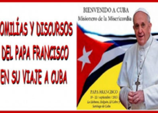 Homilías y discursos del papa Francisco en Cuba