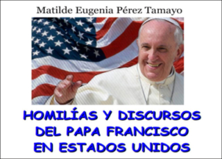 Homilías y Discursos del papa Francisco en Estados Unidos