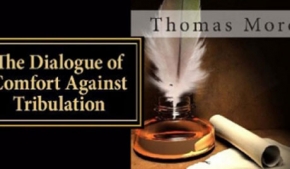 Dialogue of Comfort against Tribulation
