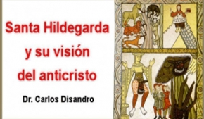 Santa Hildegarda y su visión del anticristo
