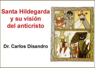 Santa Hildegarda y su visión del anticristo