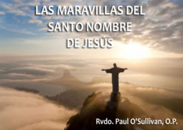 Las maravillas del Santo Nombre de Jesús