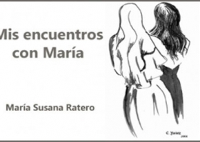 Mis encuentros con María