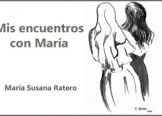 Mis encuentros con María