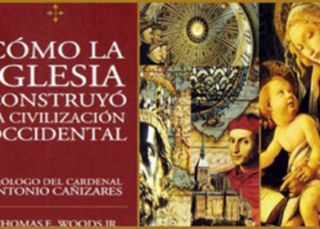 Cómo la Iglesia construyó la civilización occidental