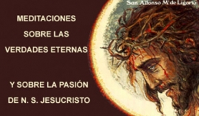 Meditaciones sobre las Verdades Eternas y sobre la Pasión de N. S. Jesucristo