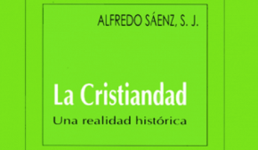 La Cristiandad, una realidad histórica