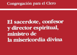 El sacerdote, confesor y director espiritual, ministro de la misericordia divina