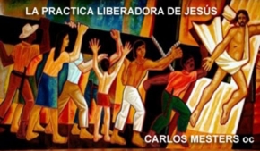 La Práctica Liberadora de Jesús