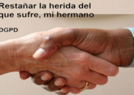 Restañar la herida del que sufre, mi hermano