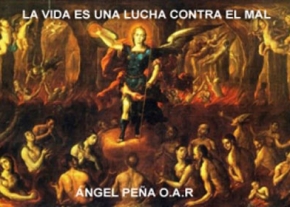La vida es una lucha contra el mal