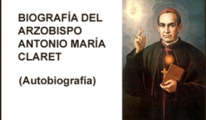 Biografía de San Antonio María Claret