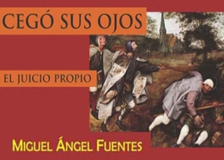 Cegó sus ojos, el Juicio Propio