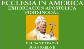 Exhortación Apostólica Ecclesia in America