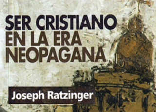 Ser cristiano en la era neopagana