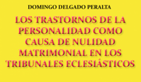 Los trastornos de la personalidad como causa de nulidad matrimonial