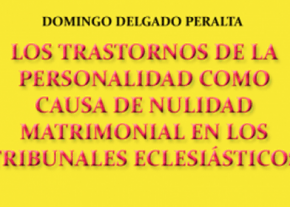 Los trastornos de la personalidad como causa de nulidad matrimonial