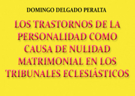 Los trastornos de la personalidad como causa de nulidad matrimonial