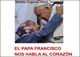 El Papa Francisco habla al corazón