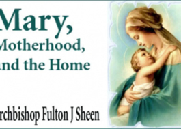 Mary, Motherhood, and the Home