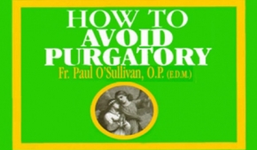 How to Avoid Purgatory