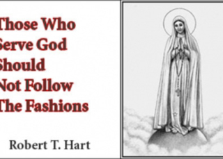Those Who Serve God Should Not Follow The Fashions