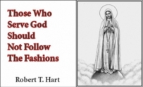 Those Who Serve God Should Not Follow The Fashions