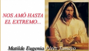 Nos amó hasta el extremo...