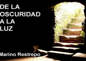 De La Oscuridad a la Luz