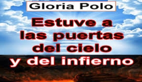 Estuve a las puertas del cielo y del infierno