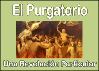 El Purgatorio: Una Revelación Particular
