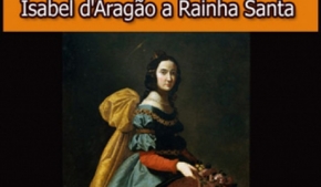 Isabel d'Aragão a Rainha Santa