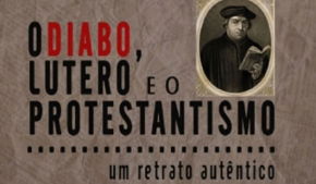 O Diabo, Lutero e o Protestantismo
