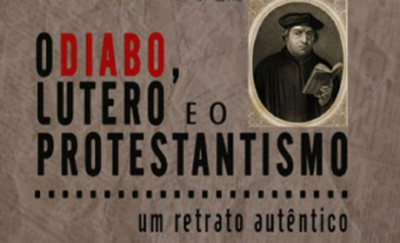 O Diabo, Lutero e o Protestantismo