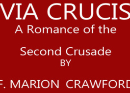 Via Crucis: A Romance of the Second Crusade