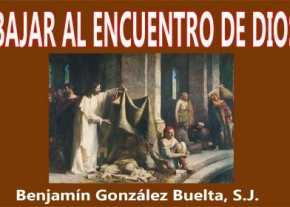 Bajar al encuentro de Dios