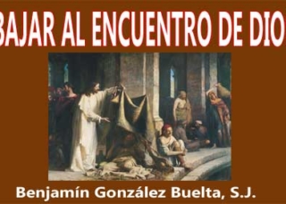 Bajar al encuentro de Dios