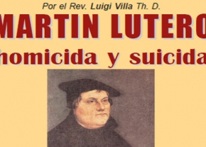 Martín Lutero homicida y suicida