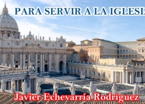 Para servir a la Iglesia