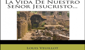 La Vida De Nuestro Señor Jesucristo