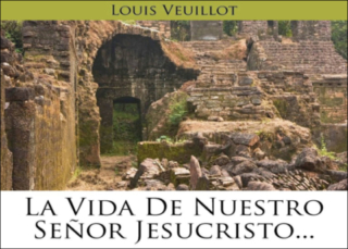 La Vida De Nuestro Señor Jesucristo