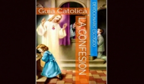 La Confesión, Guía Católica