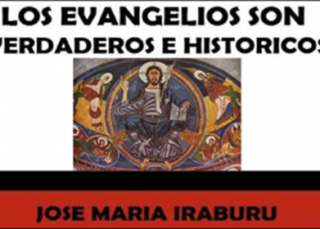Los Evangelios son verdaderos e históricos