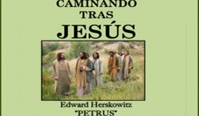 Caminando tras Jesús