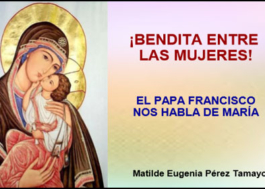¡Bendita entre las mujeres!