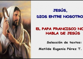 Jesús, Dios entre Nosotros