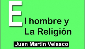 El Hombre y La Religión