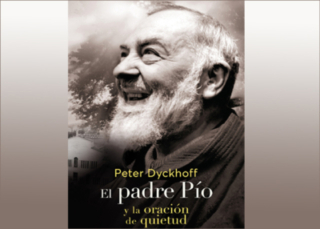 El padre Pío y la oración de quietud